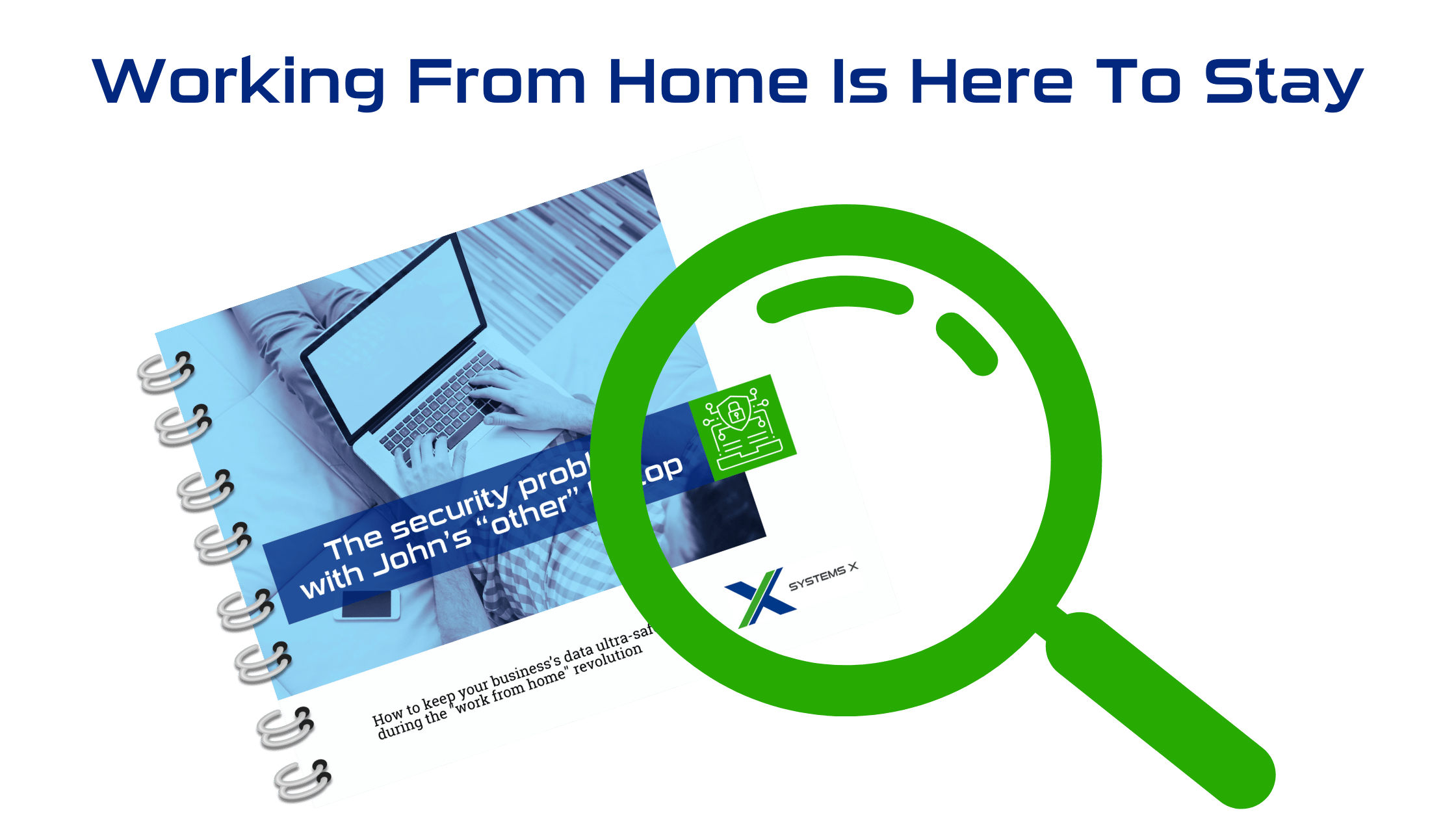 LP Pic Working from home is huge and here to stay 2