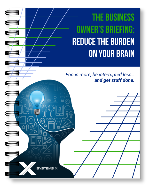 The Business Owner's Briefing: Reduce the Burden On Your Brain