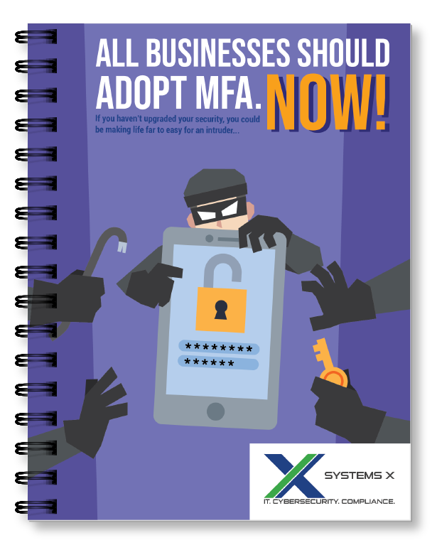 All Businesses Should Adopt MFA. NOW!